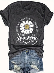 Women’s Daisy Print T-Shirt – Casual Crew Neck “Be The Sunshine” Tee